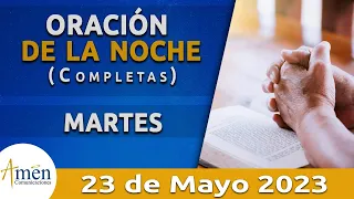 Oración De La Noche Hoy Martes 23 Mayo 2023 l Padre Carlos Yepes l Completas l Católica l Dios