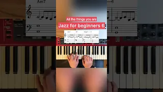 Jazz for Beginners 6/6. All The Things You Are