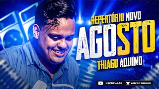 Thiago Aquino - Repertório Novo Agosto 2021 Ao Vivo Em Feira de Santana