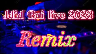 Rai Live 2023 🎧جديد راي 🔥عيطت فتيليفون رفدت اختها ©Remix DJ Adel13