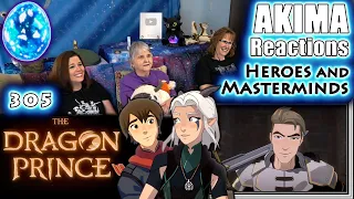 The Dragon Prince 305 | Heroes and Masterminds | AKIMA Reactions