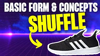 Learn to Shuffle Dance | Basic form and shuffle concepts