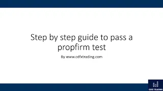 Step By Step Guide To Pass A Propfirm Test (COMPLETE GUIDE)