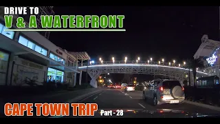 Drive to V & A Waterfront #CapeTown | #DreamTrip of #CapeTown | #CityDrive | #28