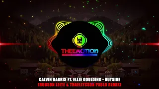 #TBT2015 Calvin Harris ft. Ellie Goulding - Outside (Hudson Leite & Thaellysson Pablo Remix)