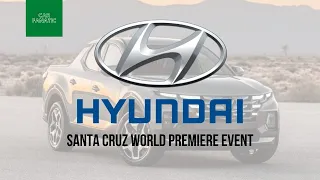 2022 Hyundai SANTA CRUZ Pickup Truck Worldwide Premiere Event