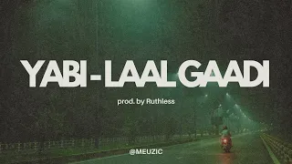 YABI - Laal Gaadi (Lyrics) with Translation