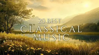 20 Best of Classical Music 🌟 Classical Wonders