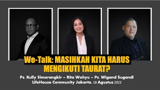 We-Talk: MASIHKAH KITA HARUS MENGIKUTI TAURAT?