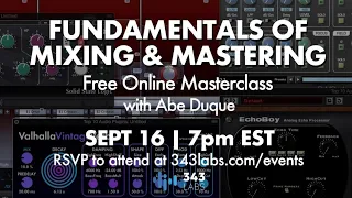 Fundamentals of Mixing & Mastering | Online Masterclass with Abe Duque