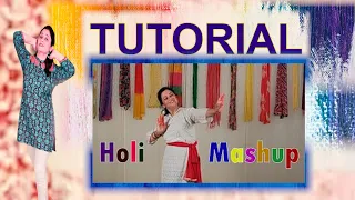 Holi Mashup || Dance Tutorial || Himani Saraswat || Dance Classic