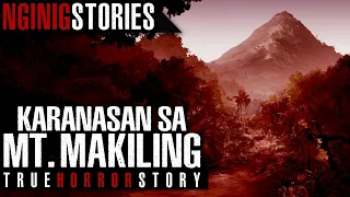 KARANASAN SA MT. MAKILING (True Story)