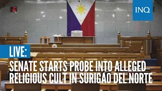 LIVE: Senate starts probe into alleged religious cult in Surigao del Norte