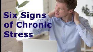 Six Warning Signs of Chronic Stress