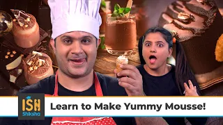 Learn to Make Yummy Mousse!  | ISH Shiksha