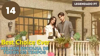 【LEGENDADO - PT】 ▶Drama: A Melhor Escolha de Todas - Best Choice Ever (Episódio 14)