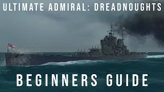 How to Play Ultimate Admiral Dreadnoughts - A Complete Beginners' Guide
