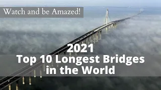 2024 Top 10 Longest Bridges in the World