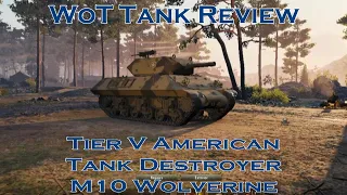 WoT Tank Review Tier V M10 wolverine