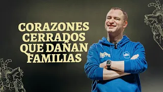 Corazones cerrados que dañan Familias | Pastor Andrés Arango | La Central