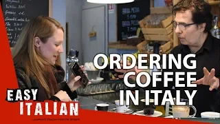 How to order a coffee in Italy? | Easy Italian 12