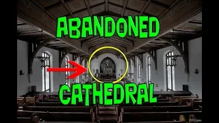 Exploring an Amazing Abandoned & Untouched Cathedral