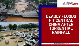 In Pics: Deadly Floods Hit Central China After Torrential Rainfall | Asianet Newsable