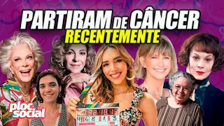 34 ATRIZES e CANTORAS QUE PARTIRAM VÍTIMAS DE CÂNCER EM 2024, NOS ÚLTIMOS ANOS (Novelas e séries)