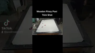 Wooden Pinoy Pool Trick Shot