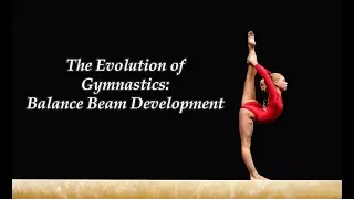 Learn the Evolution of Gymnastics: Balance Beam Development