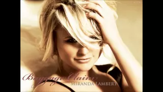 Miranda Lambert - Baggage  Claim