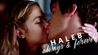 Hanna & Caleb ||  Always & Forever [7x18]