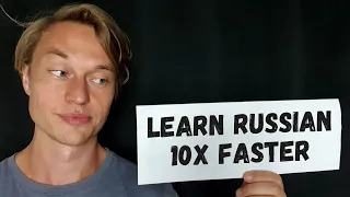 Do This to Learn Russian 10 Times FASTER