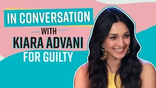 Kiara Advani on Preeti from Kabir Singh not leaving her, breaking down while shooting for Guilty