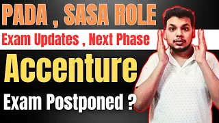 Accenture Exam Postponed | Accenture New Hiring Updates | PADA , SASA Exam Updates | Next Phase ?