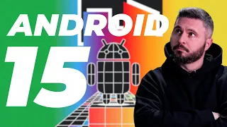 ANDROID 15 - CE ESTE NOU?