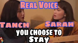 You choose to stay THE REAL VOICE SARAH AND TANCH | TEAM TARAH OFFICIAL BY. LOVEWINS