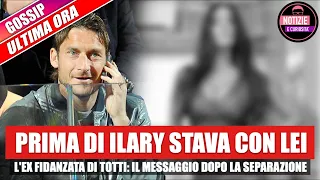 Totti, prima di Ilary stava con lei. Dopo la separazione ha commentato così...