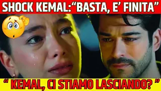 SHOCK KEMAL: "BASTA NIHAN, E' FINITA"; NIHAN PIANGE L'ADDIO DI KEMAL Anticipazioni Endless Love