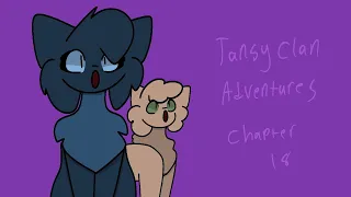 TansyClan Adventures: Chapter 18