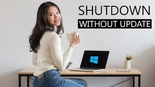 Shutdown without Updating Windows 10