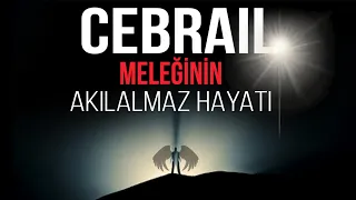 HZ. CEBRAİL MELEĞİNİN İÇİNİZİ TİTRETECEK YAŞAMI - TUNCER GİZEM AVCISI