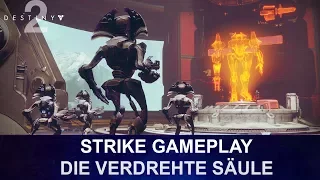 DESTINY 2 BETA: Strike Gameplay "Die Verdrehte Säule" (Deutsch/German)