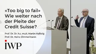 Prof. Dr. Martin Hellwig & Prof. Dr. Heinz Zimmermann: die Credit Suisse und «too big to fail».