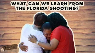What Can we Learn from the Florida Shootings | Ep. 463