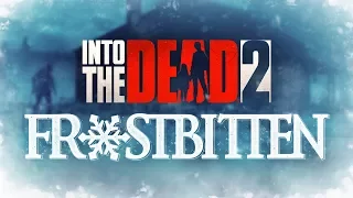 'Frostbitten' - Into the Dead 2 trailer