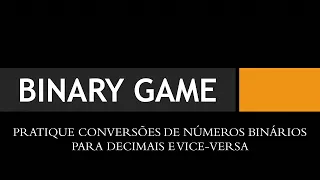 Binary Game - Jogo de conversão de números binários
