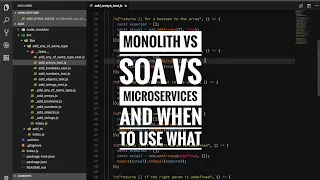 Monolith vs SOA vs MicroServices and when to use what