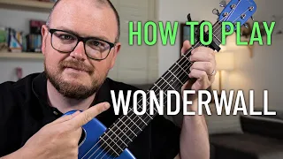 HOW TO PLAY - Wonderwall by Oasis (Acoustic Guitar Lesson)