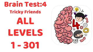 Brain Test 4: Tricky Friends ALL LEVELS 1-301 Walkthrough Solution (NEW UPDATE)